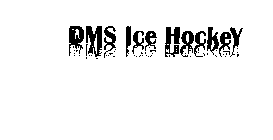 DMS ICE HOCKEY