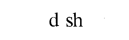 D SH