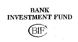 CBIF BANK INVESTMENT FUND
