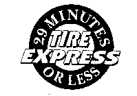 29 MINUTES OR LESS TIRE EXPRESS