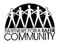 PARTNERS FOR A SAFER COMMUNITY