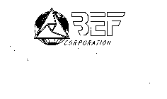 BEF CORPORATION