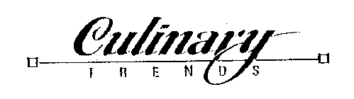 CULINARY TRENDS