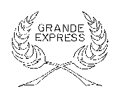 GRANDE EXPRESS