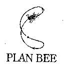 PLAN BEE