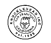 KNUCKLEHEAD INC SAN FRANCISCO CALIFORNIA EST. 1993