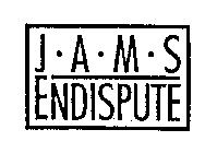 J A M S ENDISPUTE