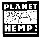 PLANET HEMP!