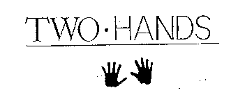 TWO HANDS