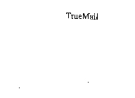 TRUEMAIL