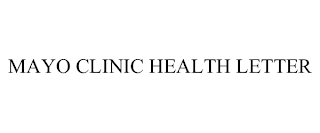 MAYO CLINIC HEALTH LETTER