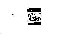 REAL ESTATE MASTERS
