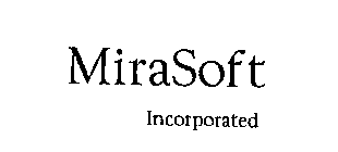 MIRASOFT INCORPORATED