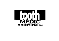 TOOTH MEDIC THE EMERGENCY TOOTH TRANSPORTER