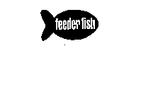 FEEDER FISH