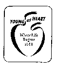 YOUNG AT HEART WHERE LIFE BEGINS AT 60