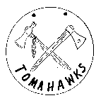TOMAHAWKS