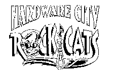 HARDWARE CITY ROCK CATS