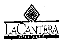 LA CANTERA GOLF CLUB