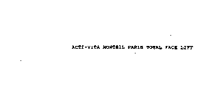 ACTI-VITA MONTEIL PARIS TOTAL FACE LIFT