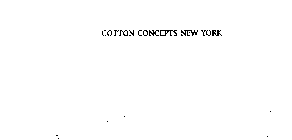 COTTON CONCEPTS NEW YORK