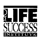 LIFE SUCCESS INSTITUTE