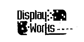 DISPLAY WORKS