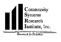 COMMUNITY SYSTEMS RESEARCH INSTITUTE, INC. RESEARCH IN PRACTICE