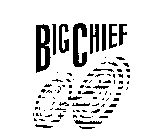 BIG CHIEF