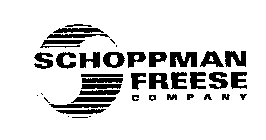 SCHOPPMAN FREESE COMPANY