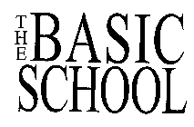 THE BASIC SCHOOL