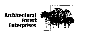 ARCHITECTURAL FOREST ENTERPRISES