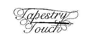 TAPESTRY TOUCH