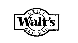WALT'S GRILL AND BAR
