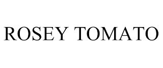 ROSEY TOMATO