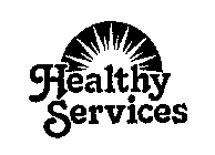 HEALTHY SERVICES