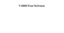 VARDS TOTAL REFERENCE
