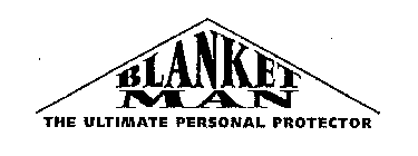 BLANKET MAN-THE ULTIMATE PERSONAL PROTECTOR