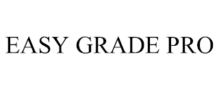 EASY GRADE PRO