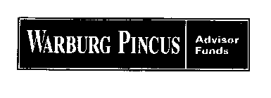 WARBURG PINCUS ADVISOR FUNDS