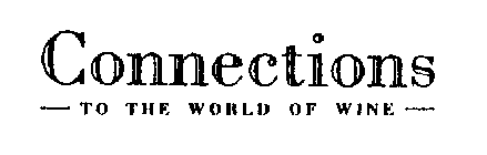 CONNECTIONS TO THE WORLD OF WINE