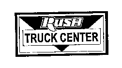 RUSH TRUCK CENTER