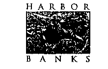 HARBOR BANKS