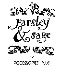 PARSLEY & SAGE BY XCCESSORIES PLUS