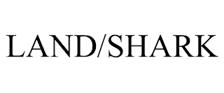 LAND/SHARK