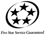 THE FIVE-STAR SERVICE GUARANTEE