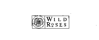 WILD ROSES