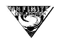 INFINITE COLLECTION