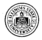 ILLINOIS STATE UNIVERSITY 1857 GLADY WE LEARN AND TEACH