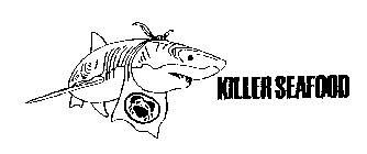 KILLER SEAFOOD